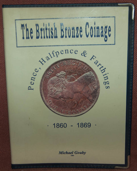 Image of Michael Gouby's The British Bronze Coinage 1860-1869