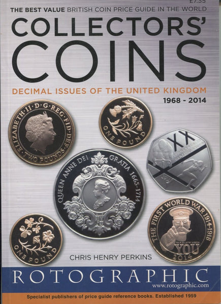Collectors' Coins Decimal Issues of the United Kingdom 1968-2014; Perkins, C H (2014)