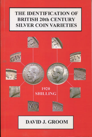 Cover image of a book, The Identification of British 20th century silver coin varieties by David Groom