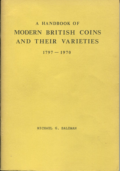 Cover image of a book, A Handbook of Modern British Coins and their Varieties 1797-1970 by Michael Salzman