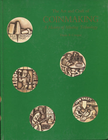 Cover image of a book, The Art and Craft of Coinmaking by D R Cooper.