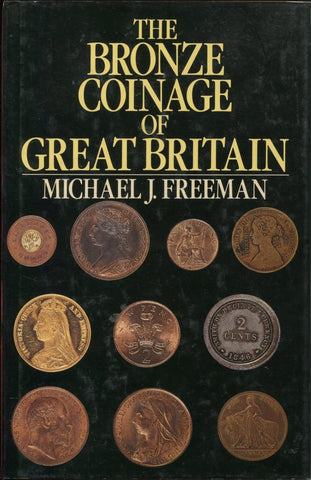 Cover image of a book, The Bronze Coinage of Great Britain by M J Freeman