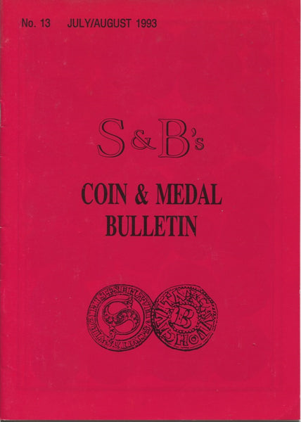 S&B's Coin and Medal Bulletin fixed price list 13 for July-August 1993