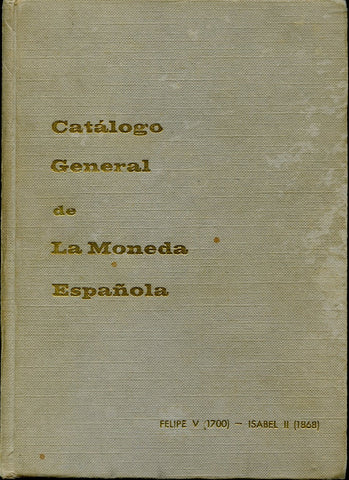 Catalogo General de La Moneda Espanola, Vicenti J A