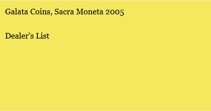 Galata Coins, Sacra Moneta 2005