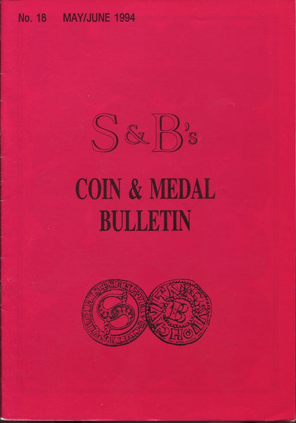 S&B's Coin and Medal Bulletin fixed price list 18 for May-June 1994