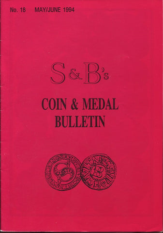 S&B's Coin and Medal Bulletin fixed price list 18 for May-June 1994