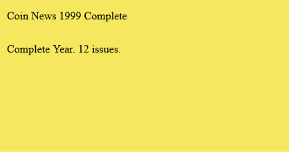 Coin News 1999 Complete