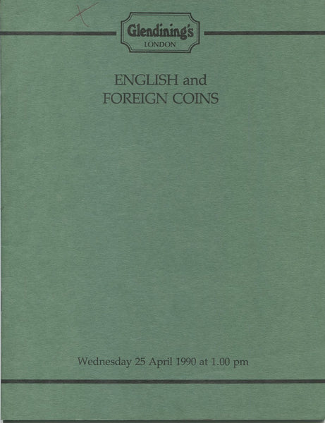 Glendining 25th April 1990, English & Foreign Coins