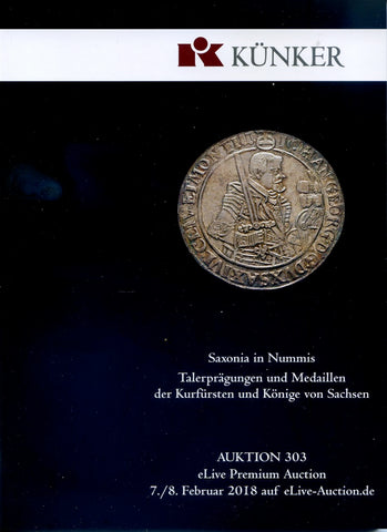 Kuenker 303, 7-8th Feb. 2018, Coins and Medals from Sachsen
